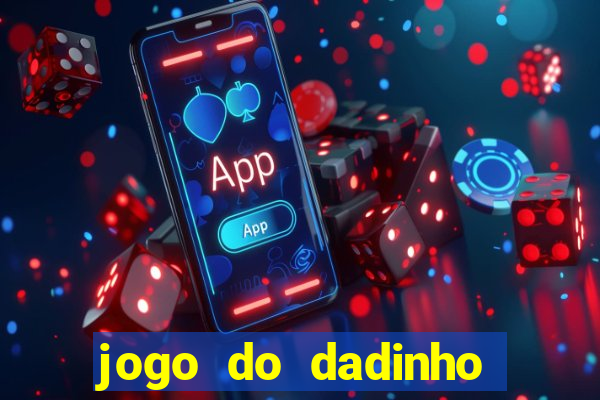 jogo do dadinho que ganha dinheiro